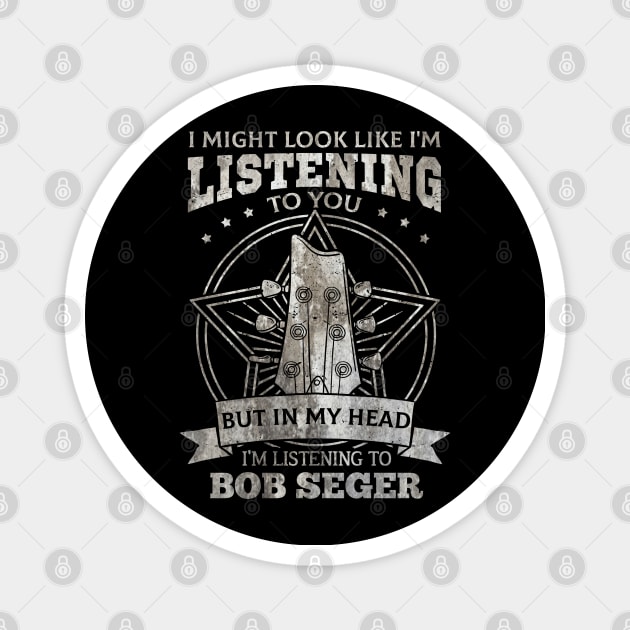 Bob Seger Magnet by Astraxxx